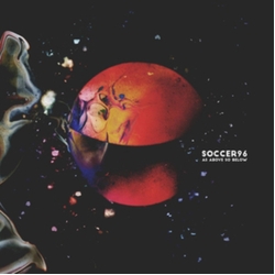 Soccer96 As Above So Below VINYL LP