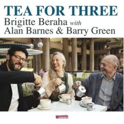 Brigitte/Alan Barnes/Barry Green Beraha Tea For Three VINYL LP