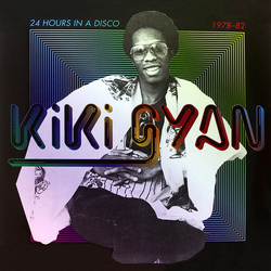 Kiki Gyan 24 Hours In A Disco 1978-82 180GM VINYL 2LP