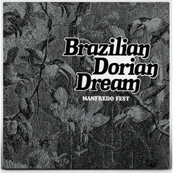 Manfredo Fest Brazilian Dorian Dream REISSUE VINYL LP