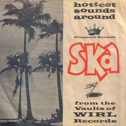 The/Johnny Moore/Roland Alphonso/Don Drummond Skatalites Ska From The Vaults Of Wirl Records VINYL LP