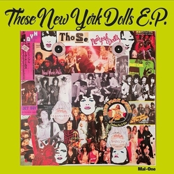 Mal One Those New York Dolls Ep LIMITED 12INCH + AUTOGRAPHED ART PRINT