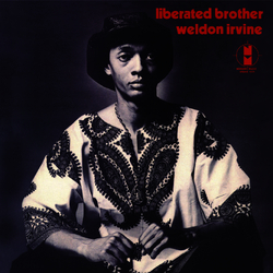 Weldon Irvine Liberated Brother REMASTERED 180GM AUDIOPHILE VINYL LP