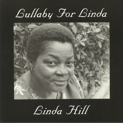 Linda Hill Lullaby For Linda REMASTERED 180GM AUDIOPHILE VINYL LP