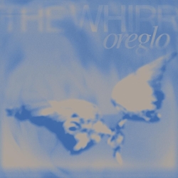 Oreglo The Whirr VINYL 12INCH