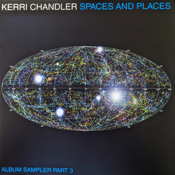 Kerri Chandler Spaces & Places: Album Sampler Part 3 LIMITED BLUE VINYL DOUBLE 12INCH