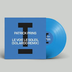 Patrick Prins Le Voie Le Soleil RECORD STORE DAY RSD 2024 LLIMITED HAND-NUMBERED BLUE VINYL 12INCH