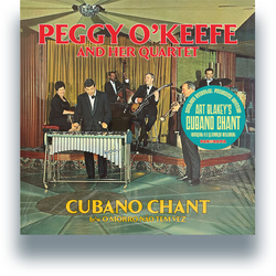 Peggy & Her Cubano Quartet O' Keefe Cubano Chant VINYL 7INCH