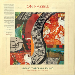 Jon Hassell Seeing Through Sound: Pentimento Volume Two VINYL LP + MP3 DOWNLOAD CODE
