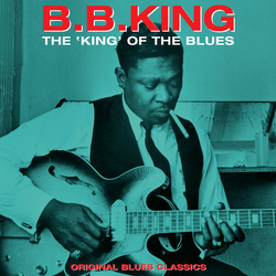 Bb King The King Of The Blues: Original Blues Classics HEAVYWEIGHT VINYL LP