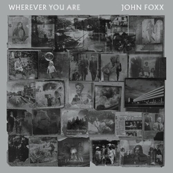 John Foxx Wherever You Are CLEAR VINYL LP
