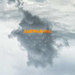 Jagwar Ma Every Now & Then 180GM VINYL LP + MP3 DOWNLOAD CODE