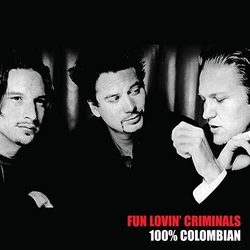 Fun Lovin' Criminals 100% Colombian REISSUE LIMITED WHITE VINYL LP