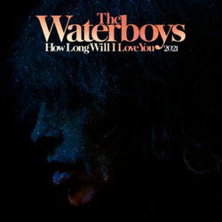 The Waterboys How Long Will I Love You 2021 RECORD STORE DAY RSD 2021 LIMITED 12INCH