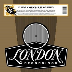 D Mob Feat Gary Haisman We Call It Acieeed REMIXES RECORD STORE DAY 2020 LIMITED 12INCH