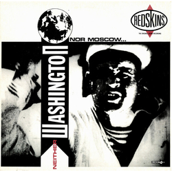 The Redskins Neither Washington Nor Moscow REMASTERED HEAVYWEIGHT VINYL LP