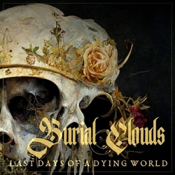 Burial Clouds Last Days Of A Dying World CLEAR & PURPLE SPLATTERED VINYL LP + INSERT