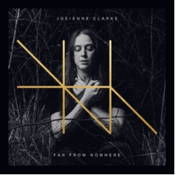 Josienne Clarke Far From Nowhere CLEAR VINYL P + BOOKLET IN SPOT-VARNISHED SLEEVE
