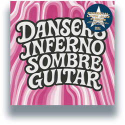 Danser'S Inferno Sombre Guitar REISSUE VINYL 7INCH