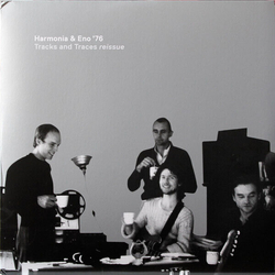 Harmonia & Eno '76 Aka Brian Eno/Hans Joachim Roedelius/Michael Rother/Dieter Moebius Tracks & Traces VINYL 2LP