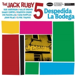 The Jack Ruby 5 Despedida La Bodega VINYL LP