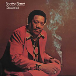 Bobby Blue Bland Dreamer REISSUE HEAVYWEIGHT VINYL LP