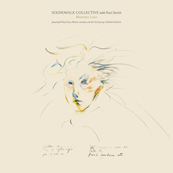 Soundwalk Collective/Patti Smith Mummer Love LIMITED WHITE VINYL 2LP + 16-PAGE BOOKLET + MP3 DOWNLOAD CODE