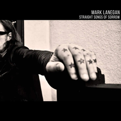 Mark Lanegan Straight Songs Of Sorrow 180GM VINYL 2LP + MP3 DOWNLOAD CODE
