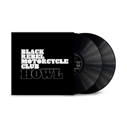 Black Rebel Motorcycle Club Howl 20TH ANNIVERSARY EDITION VINYL 2LP