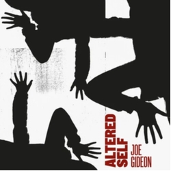 Joe Gideon Altered Self HEAVYWEIGHT VINYL LP
