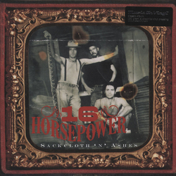 16 Horsepower Sackcloth N Ashes 180GM VINYL LP