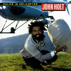 John Holt Police In Helicopter VINYL LP