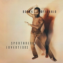Bobby Mcferrin Spontaneous Inventions: 75Th Anniversary Edition HEAVYWEIGHT VINYL LP