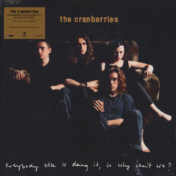 The Cranberries Everybody Else Is Doing It So Why Can'T We? 25TH ANNIVERSARY EDITION HEAVYWEIGHT VINYL LP