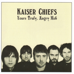 Kaiser Chiefs Yours Truly Angry Mob REISSUE HEAVYWEIGHT VINYL 2LP + MP3 DOWNLOAD CODE