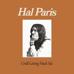Hal Paris Until Loving Finds Me VINYL LP + INSERT