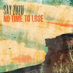 Say Zuzu No Time To Lose TURQUOISE SWIRL VINYL LP + AUTOGRAPHED POSTCARD