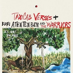 Taxicab Verses/Kofi Atentenben/The Warriors Is What You Make It BLUE VINYL LP