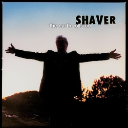 Shaver The Earth Rolls On LIMITED NUMBERED TRANSLUCENT GREEN VINYL LP + INSERT
