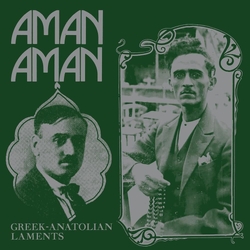 Various Aman Aman: Greek Anatolian Laments VINYL LP