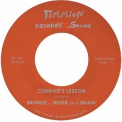 Bronze Silver & Brass Conrad's Lesson VINYL 7INCH