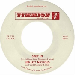 Jeb Loy/Cold Diamond & Mink Nichols Step In VINYL 7INCH