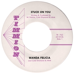 Wanda/Cold Diamond & Mink Felicia Stuck On You PINK VINYL 7INCH