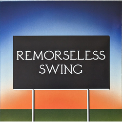 Don'T Worry Remorseless Swing GREEN VINYL LP