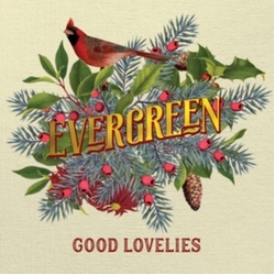 Good Lovelies Evergreen LIMITED PEPPERMINT GREEN VINYL LP