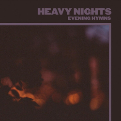 Evening Hymns Heavy Nights VINYL LP
