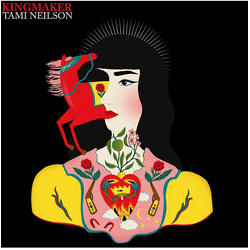 Tami Neilson Kingmaker LIMITED YELLOW VINYL LP + INSERT