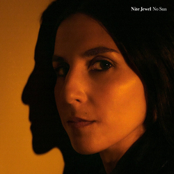 Nite Jewel No Sun VINYL LP + MP3 DOWNLOAD CODE