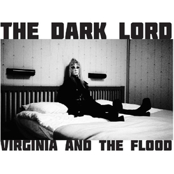 Virginia & The Flood The Dark Lord CLEAR VINYL LP + POSTER