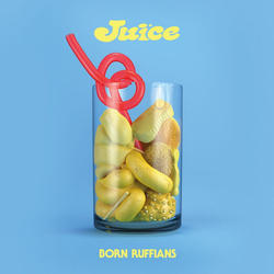 Born Ruffians Juice VINYL LP + MP3 DOWNLOAD CODE